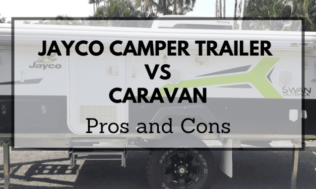 Jayco Camper Trailer vs Caravan? [Pros and Cons]
